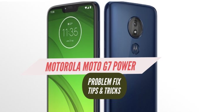 Moto G7 Power Issues and Tips to Fix Them!