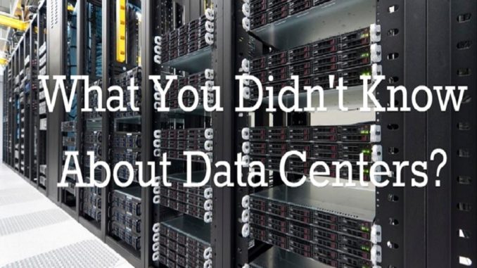 What You Didn’t Know About Data Centers